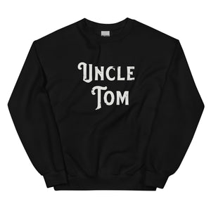 Open image in slideshow, Uncle Tom Crewneck Sweatshirt
